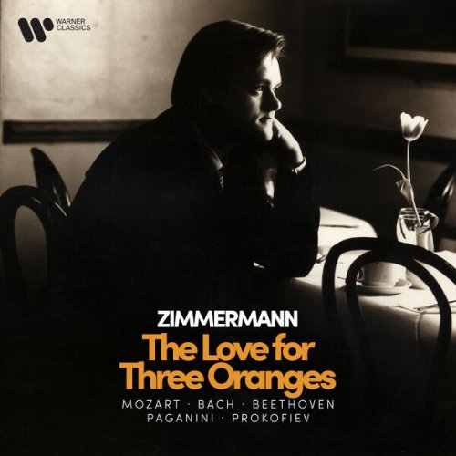 Frank Peter Zimmermann - Zimmermann - The Love for Three Oranges - Mozart, Bach, Beethoven, Paganini, Prokofiev (2025)
