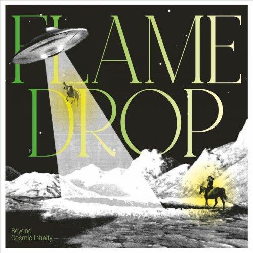 Flame Drop - Beyond Cosmic Infinity (2025)