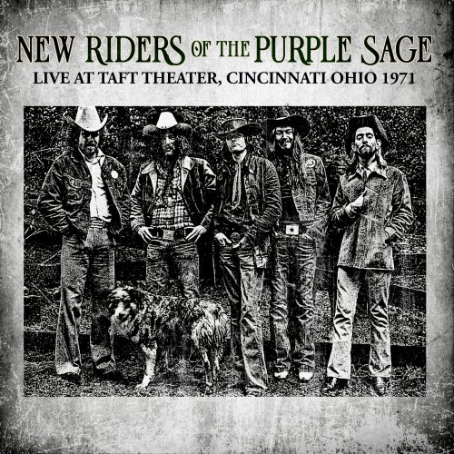 New Riders of the Purple Sage - Live at Taft Theatre, Cincinnati, Ohio 1971 (2024)