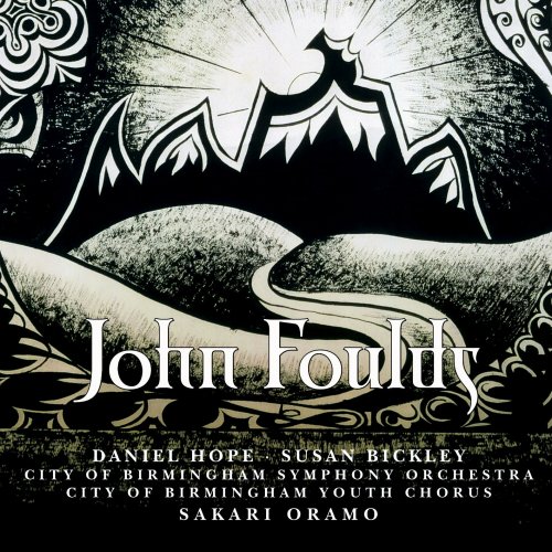 Sakari Oramo - Foulds : 3 Mantras, Mirage, Lyra Celtica & Apotheosis (2004)
