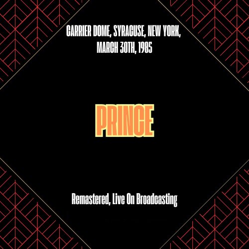 Prince - Carrier Dome, Syracuse, New York, March 30th, 1985 (Remastered, Live On Broadcasting) (2025)
