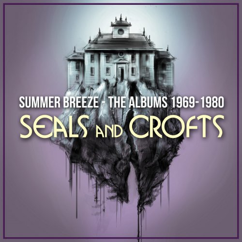 Seals & Crofts - Summer Breeze - The Albums 1969-1980 (2019)