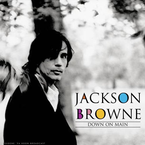 Jackson Browne - Down On Main (Live) (2025)