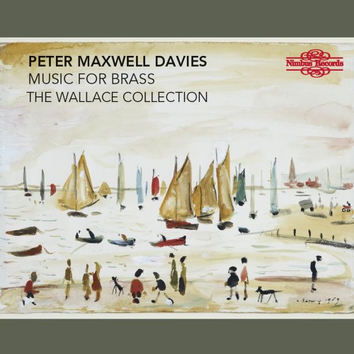 The Wallace Collection - Maxwell Davies: Music for Brass (2015)