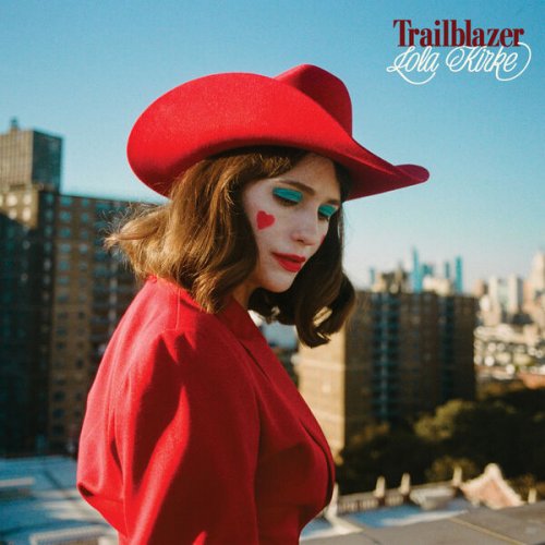 Lola Kirke - Trailblazer (2025)