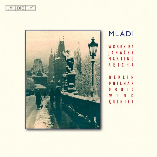 Berlin Philharmonic Wind Quintet - Mládí: Reicha, Martinů & Janáček - Chamber Works (2011) CD-Rip