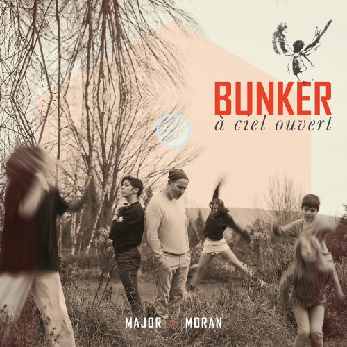 Major-Moran, Catherine Major & Moran - Bunker à ciel ouvert (2025) [Hi-Res]