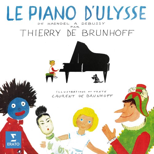 Thierry De Brunhoff - Le piano d'Ulysse - De Haendel à Debussy (2025) [Hi-Res]