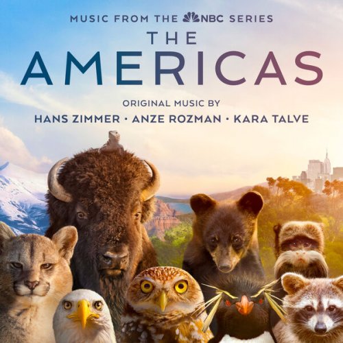 Hans Zimmer, Kara Talve & Anže Rozman - The Americas (Music from the Original Series) (2025) [Hi-Res]