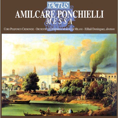 H. Raul Dominguez, Milan Pomeriggi Musicali Symphony Orchestra - Ponchielli: Messa (2012)