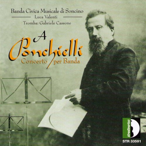 Gabriele Cassone, Banda Civica Musicale di Soncino, Luca Valenti - A Ponchielli concerto per banda (2001)