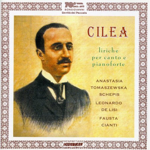 Anastasia Tomaszewska Schepis, Leonardo de Lisi, Fausta Cianti - Cilea: Liriche per canto e pianoforte (2002)