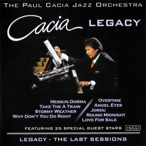 The Paul Cacia Jazz Orchestra - Legacy: Last Sessions (2006)