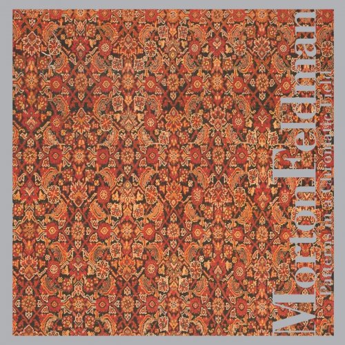 Morton Feldman - Patterns In A Chromatic Field (2004)