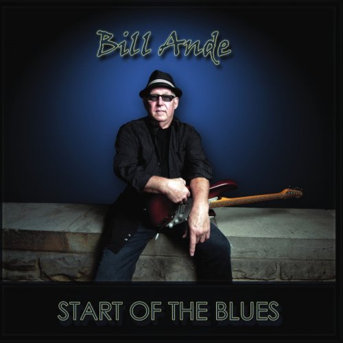 Bill Ande - Start of the Blues (2011)