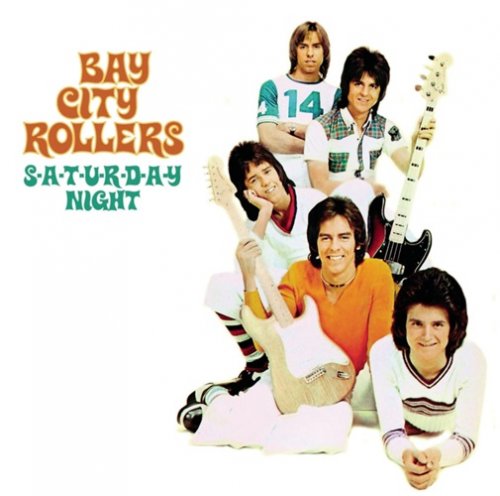 Bay City Rollers - S-A-T-U-R-D-A-Y Night (2005)