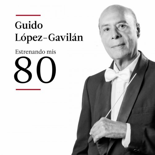 Guido López Gavilán - Estrenando Mis 80 (2024)