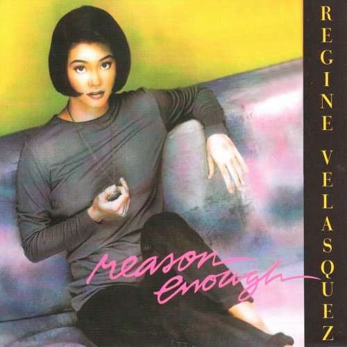 Regine Velasquez - Reason Enough (1993)