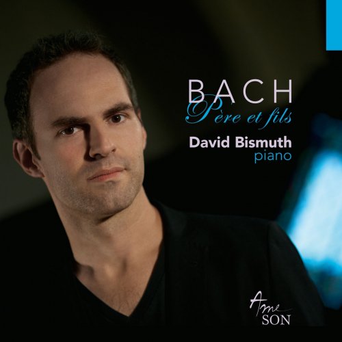 David Bismuth - Bach: Père et fils (2013)