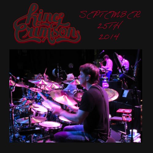 King Crimson - 2014-09-25 The Vic Theatre, Chicago, IL (2014)