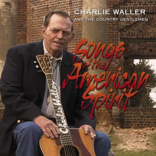 Charlie Waller - Songs of the American Spirit (2004)