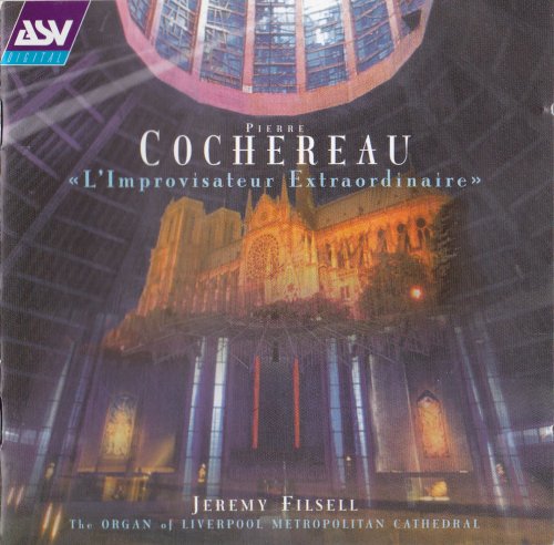 Jeremy Filsell - Cochereau, L'Improvisateur Extraordinaire (2001) CD-Rip