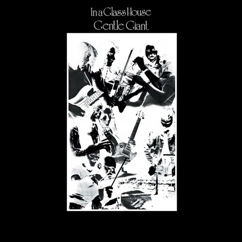 Gentle Giant - In a Glass House + Bonus Tracks (1973)