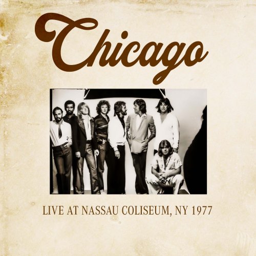 Chicago - Live at Nassau Coliseum, NY 1977 (2024)
