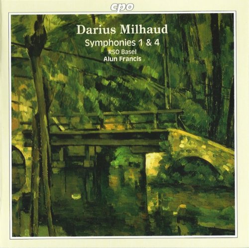 Radio-Sinfonieorchester Basel, Alun Francis - Darius Milhaud: Symphonies Nos. 1 & 4 (1998) CD-Rip