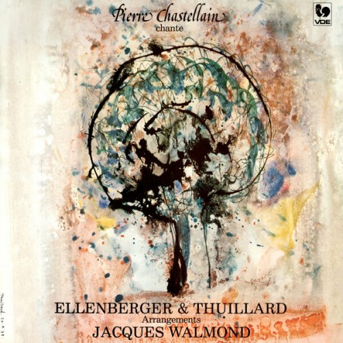 Pierre Chastellain - Pierre Chastellain chante Ellenberger & Thuillard (2025) [Hi-Res]