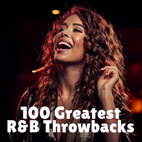 VA - 100 Greatest R&B Throwbacks (2025)