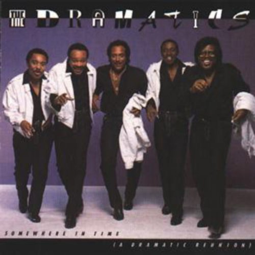 The Dramatics - Somewhere In Time (A Dramatic Reunion) (1997)