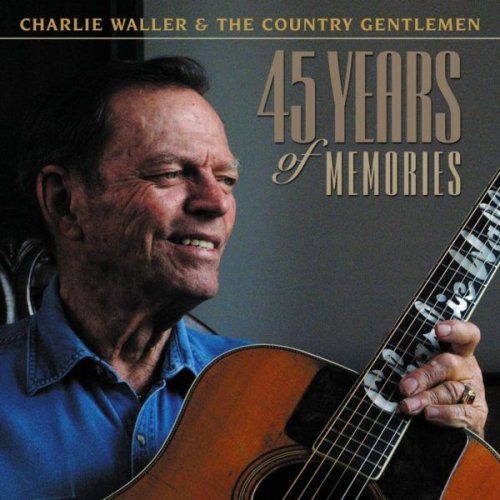 Charlie Waller - 45 Years of Memories (2002)