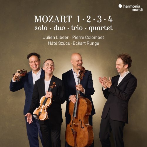 Julien Libeer, Pierre Colombet, Máté Szücs, Eckart Runge - Mozart 1 ∙ 2 ∙ 3 ∙ 4. Solo, Duo, Trio, Quartet (2025) [Hi-Res]