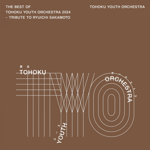 Tohoku Youth Orchestra - The Best of Tohoku Youth Orchestra 2024 - Tribute to Ryuichi Sakamoto (2025) Hi-Res