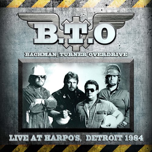 Bachman-Turner Overdrive - Live at Harpo's, Detroit 1984 (2024)