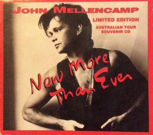 John Mellencamp - Now More Than Ever (1992)