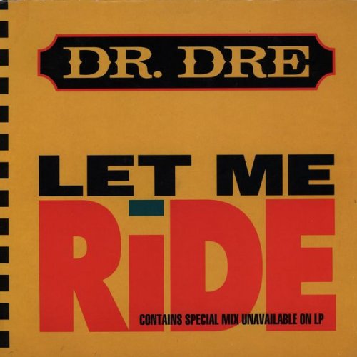 Dr. Dre - Let Me Ride (1993)