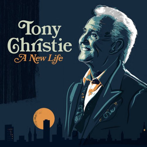 Tony Christie - A New Life (2025) [Hi-Res]