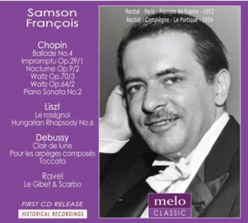 Samson Francois - Plays Chopin, Liszt, Debussy and Ravel (2014)