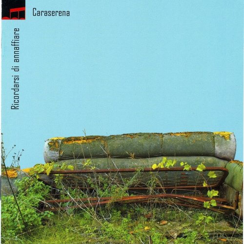 Caraserena - Ricordarsi Di Annaffiare (2008) FLAC