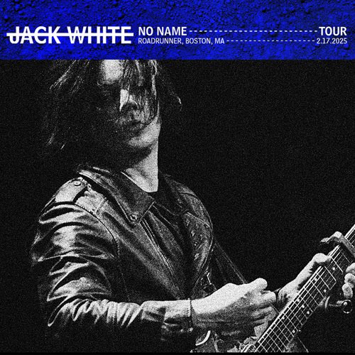 Jack White - 2025-02-17 Roadrunner, Boston, MA (2025)