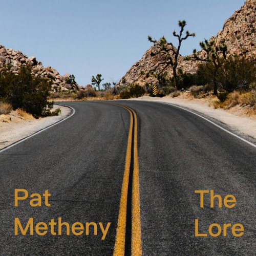 Pat Metheny - The Lore (2025)