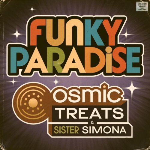 Cosmic Treats & Sister Simona - Funky Paradise (2025)
