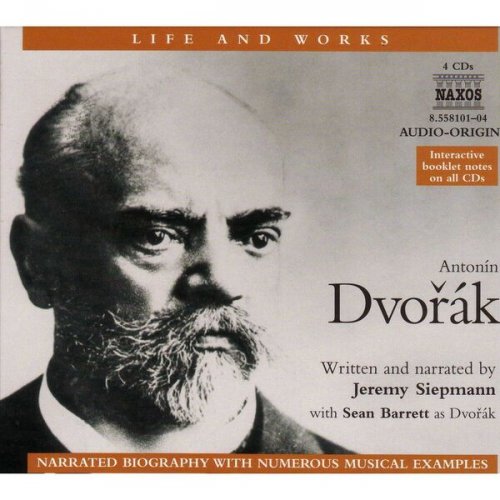 Jeremy Siepmann - Life and Works: Dvorak (2004)