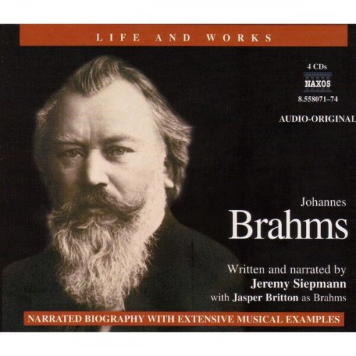 Jeremy Siepmann - Life and Works: Brahms (2002)