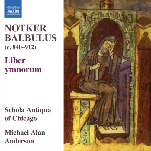 Schola Antiqua of Chicago, Michael Alan Anderson - Notker Balbulus: Liber ymnorum (2025) [Hi-Res]