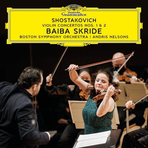 Baiba Skride, Andris Nelsons, Boston Symphony Orchestra - Shostakovich: Violin Concertos Nos. 1 & 2 (2025) [Hi-Res] [Dolby Atmos]