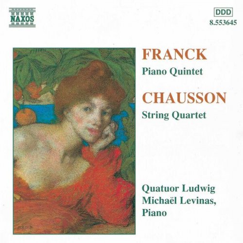 Michael Levinas, Ludwig Quartet - Franck: Piano Quintet / Chausson: String Quartet (1997)