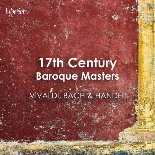 Johann Sebastian Bach - "17th Century Baroque Masters" - Vivaldi, Bach & Handel (2025)